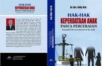 Hak-Hak Keperdataan Anak Pasca Perceraian: Perspektif The Best Interest of the Child