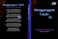 MENGGENGGAM TAKDIR (Kumpulan Puisi Cahaya Hati)