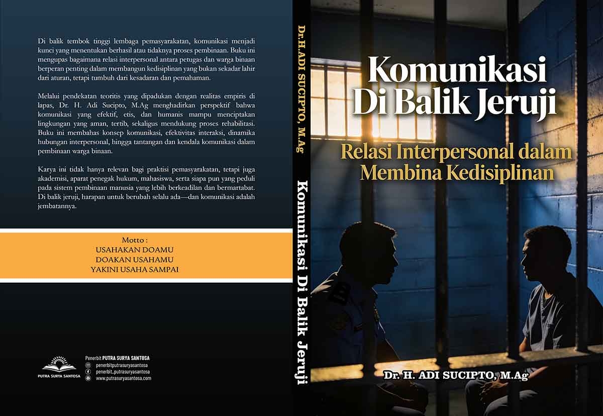 Komunikasi di Balik Jeruji: Relasi Interpersonal dalam Membina Kedisiplinan