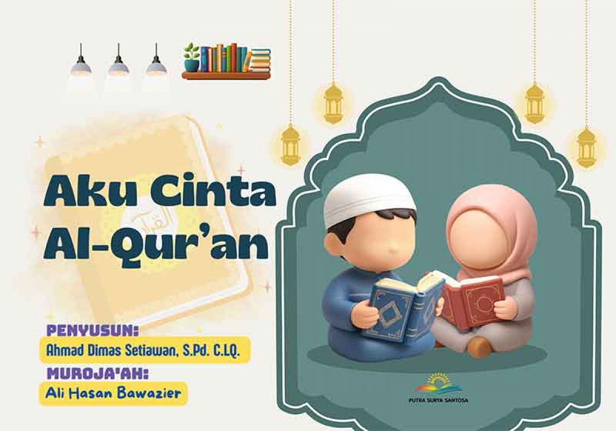 Aku Cinta Al-Qur&rsquo;an