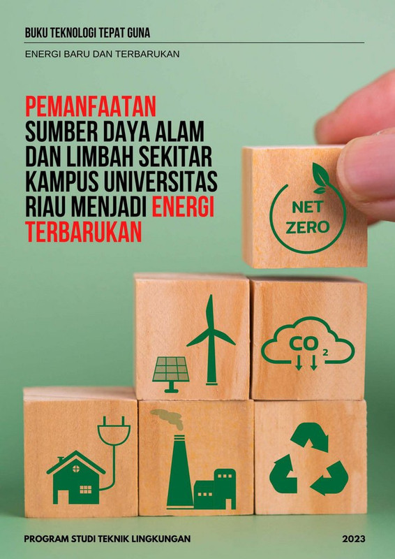 Sampul Pemanfaatan Sumber Daya Alam dan Limbah Sekitar Kampus Universitas Riau Menjadi Energi Terbarukan