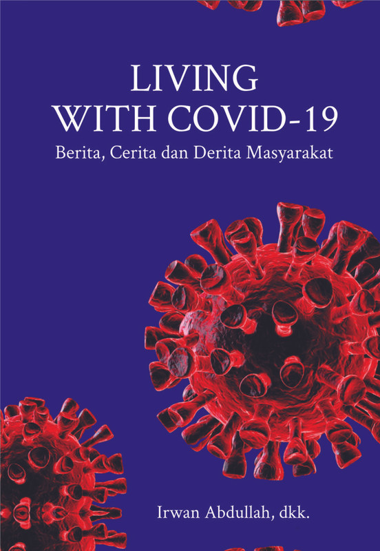Sampul LIVING WITH COVID-19 Berita, Cerita dan Derita Masyarakat