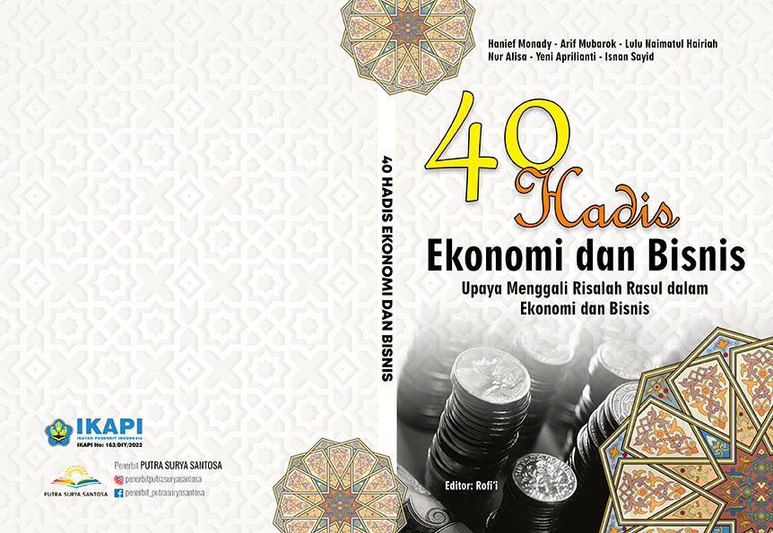 Sampul 40 HADIS EKONOMI DAN BISNIS Upaya Menggali Risalah Rasul dalam Ekonomi dan Bisnis