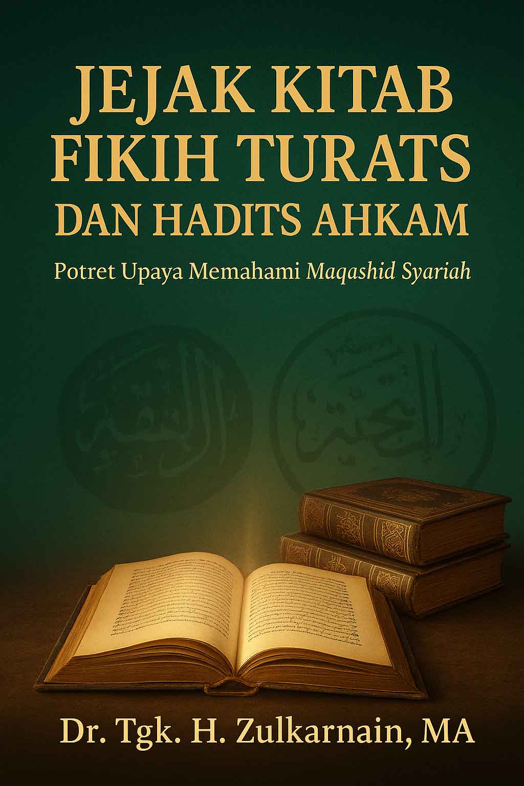 Sampul JEJAK KITAB FIKIH TURATS DAN HADITS AHKAM Potret Upaya Memahami Maqashid Syariah