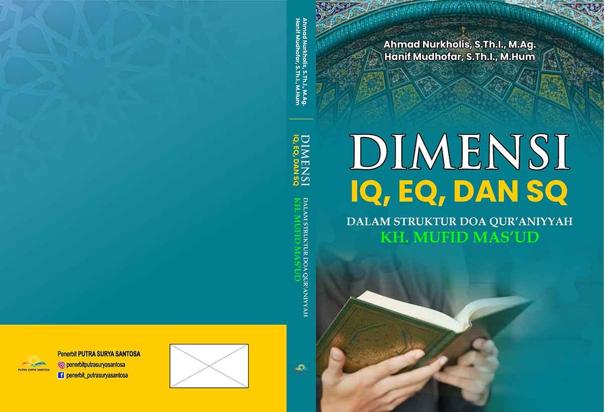 Sampul DIMENSI IQ, EQ, DAN SQ DALAM STRUKTUR DOA QUR’ANIYYAH KH. MUFID MAS’UD