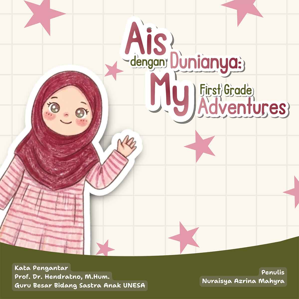 Sampul Ais dengan Dunianya: My First Grade Adventures