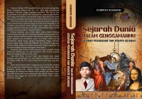 SEJARAH DUNIA DALAM GENGGAMANMU