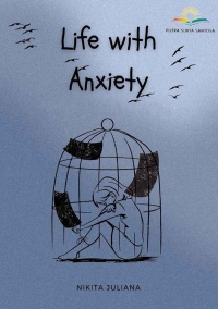 LIFE WITH ANXIETY